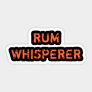 Rum whisperer cocktail lover gift shirt Sticker